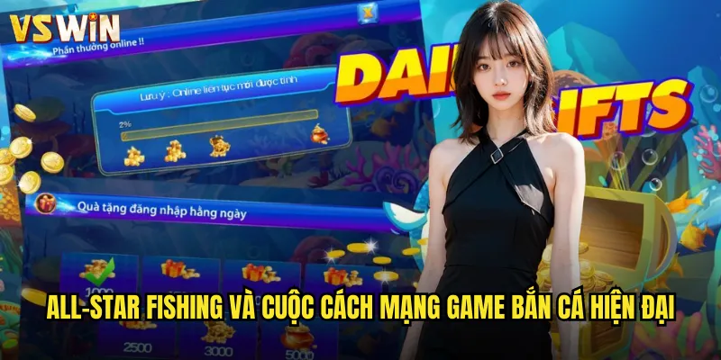 All-Star Fishing và cuộc cách mạng game bắn cá hiện đại