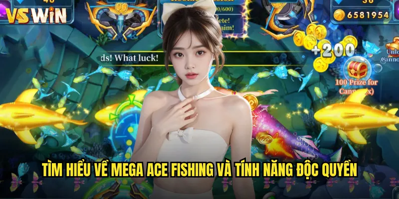 Tìm hiểu về Mega Ace Fishing và tính năng độc quyền